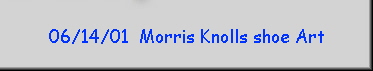 06/14/01  Morris Knolls shoe Art