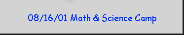 08/16/01 Math & Science Camp