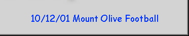 10/12/01 Mount Olive Football