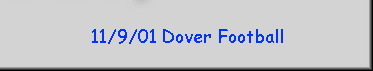 11/9/01 Dover Football