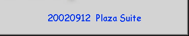 20020912  Plaza Suite