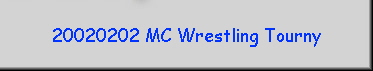 20020202 MC Wrestling Tourny