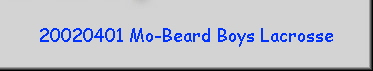 20020401 Mo-Beard Boys Lacrosse