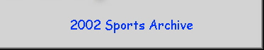 2002 Sports Archive