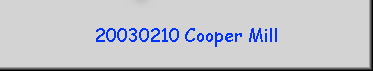 20030210 Cooper Mill