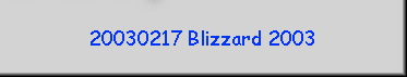 20030217 Blizzard 2003