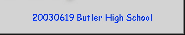 20030619 Butler High School