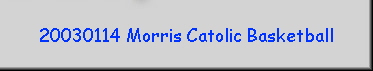 20030114 Morris Catolic Basketball