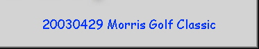 20030429 Morris Golf Classic